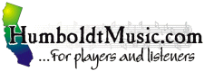 Humboldtmusic.com- The music source for Humboldt County