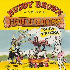 Buddy Brown and the Hound Dogs - New Tricks